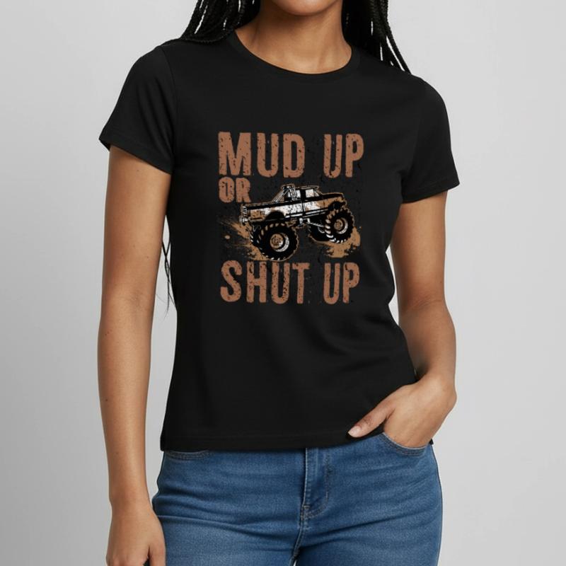 Mudder-Geschenk Schlamm auf- oder Schweigen Mudding-Humor Frauen T-Shirt