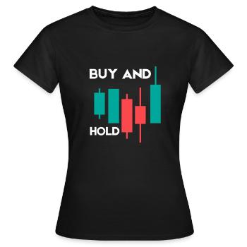 Investment Strategy Buy And Hold - Frauen T-Shirt - Schwarz - Vorne - AI Model Female 172 dark (172cm)