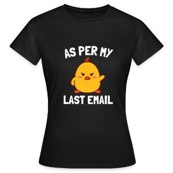 Bureau sarcastique - Par mon dernier e-mail - T-shirt Femme - noir - Devant - AI Model Female 172 dark (172cm)