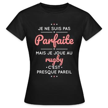 Je ne suis pas parfaite mais je joue au rugby - T-shirt Femme - noir - Devant - AI Model Female 172 dark (172cm)