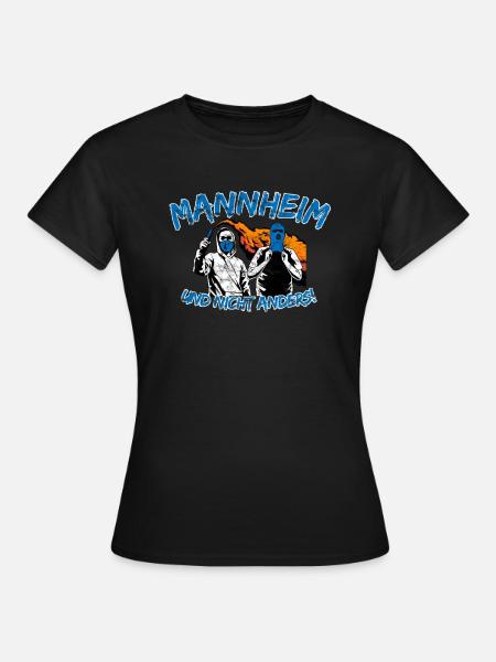 Mannheim und nicht anders UPDATE - Frauen T-Shirt - Schwarz