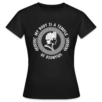 My Body Is A Temple Of Dionysus - Joy Of Alcohol - Women's T-Shirt - black - Front - AI Model Female 172 dark (172cm)