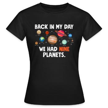 Système solaire drôle nous avions neuf planètes - T-shirt Femme - noir - Devant - AI Model Female 172 dark (172cm)
