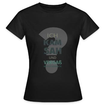 Ich Kam Sah und Vergaß - Frauen T-Shirt - Schwarz - Vorne - AI Model Female 172 dark (172cm)