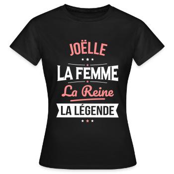 Joëlle - La Femme - La Reine - La Légende - T-shirt Femme - noir - Devant - AI Model Female 172 dark (172cm)