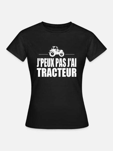 J'peux pas j'ai tracteur - T-shirt Femme - noir