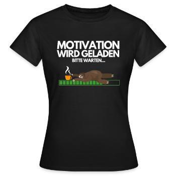 Faultier Motivation Wird Geladen Lustige Spruch - Frauen T-Shirt - Schwarz - Vorne - AI Model Female 172 dark (172cm)