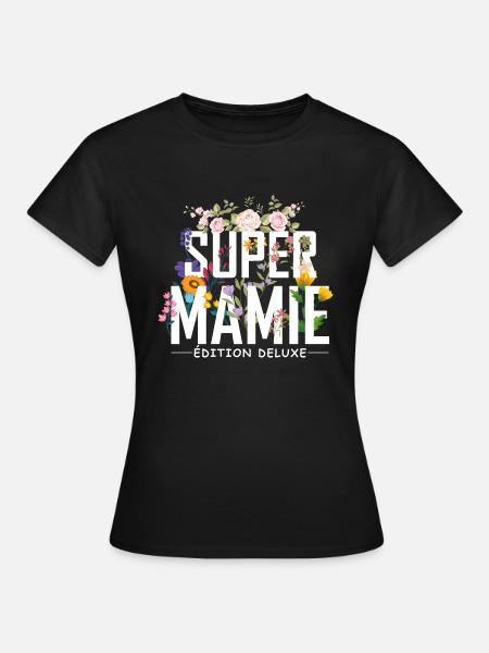 Super mamie | Idée cadeau mamy - T-shirt Femme - noir