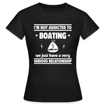 Ich bin nicht süchtig nach Bootfahren - Frauen T-Shirt - Schwarz - Vorne - AI Model Female 172 dark (172cm)