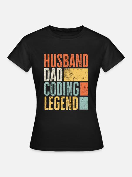 Coder Dad Husband Legend Best Father Funny Dad - Dame-T-shirt - sort