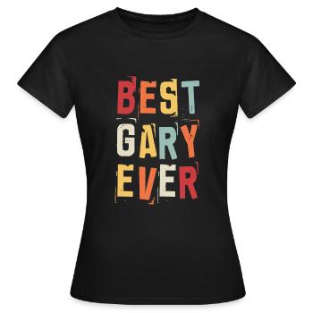 Beste Gary Beliebte Geburtsnamen Gary Kostüm - Frauen T-Shirt - Schwarz - Vorne - AI Model Female 172 dark (172cm)