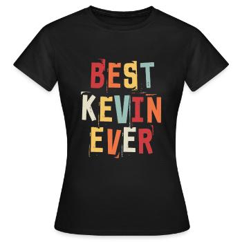 Beste Kevin Beliebte Geburtsnamen Kevin Kostüm - Frauen T-Shirt - Schwarz - Vorne - AI Model Female 172 dark (172cm)