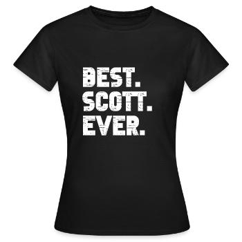Best Scott Ever Popular Birth Names Scott Costume - Women's T-Shirt - black - Front - AI Model Female 172 dark (172cm)