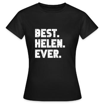 Beste Helen Beliebte Geburtsnamen Helen Kostüm - Frauen T-Shirt - Schwarz - Vorne - AI Model Female 172 dark (172cm)