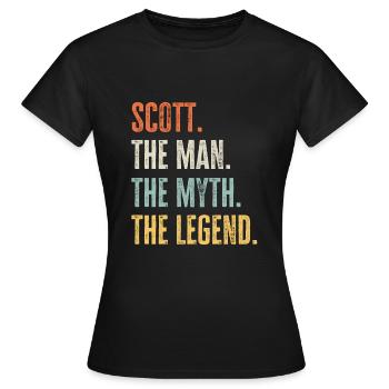 Scott, Man Myth Legend, Funny Best Name Scott - Women's T-Shirt - black - Front - AI Model Female 172 dark (172cm)
