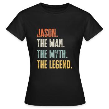 Jason, Mann Mythos Legende, lustiger bester Name Jason - Frauen T-Shirt - Schwarz - Vorne - AI Model Female 172 dark (172cm)