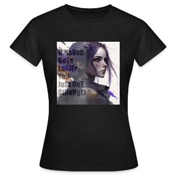 It never gets easier you just get stronger - Frauen T-Shirt - Schwarz - Vorne - AI Model Female 172 dark (172cm)