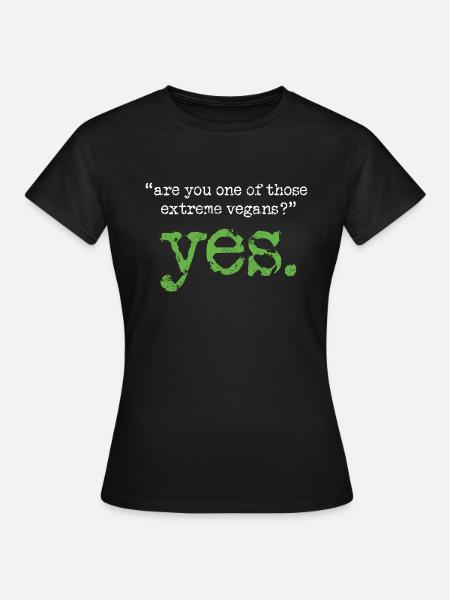 Extrem vegan - Frauen T-Shirt - Schwarz
