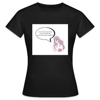 Traumfrau - Frauen T-Shirt - Schwarz - Vorne - AI Model Female 172 dark (172cm)