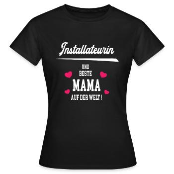 Installateurin Beste Mama Muttertag Geburtstag - Frauen T-Shirt - Schwarz - Vorne - AI Model Female 172 dark (172cm)