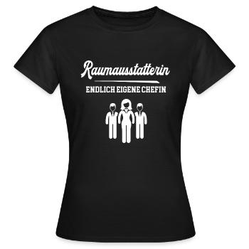 Raumausstatterin Endlich Chefin Raumausstattung - Frauen T-Shirt - Schwarz - Vorne - AI Model Female 172 dark (172cm)