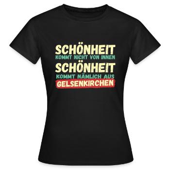 Schönheit kommt aus Gelsenkirchen - Frauen T-Shirt - Schwarz - Vorne - AI Model Female 172 dark (172cm)