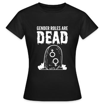 Les rôles de genre sont morts Militant des droits des homosexuels - T-shirt Femme - noir - Devant - AI Model Female 172 dark (172cm)