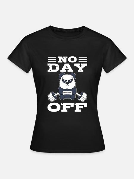 No Day Off Weightlifter - Women's T-Shirt - black