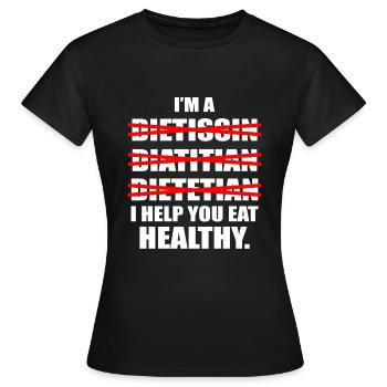 Nutritionniste en saine alimentation - T-shirt Femme - noir - Devant - AI Model Female 172 dark (172cm)