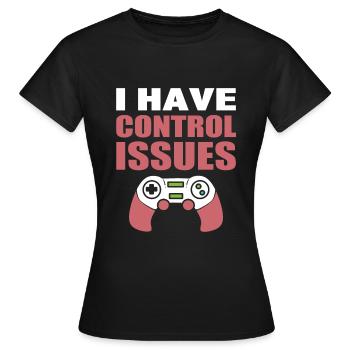 I Have Control Issues Getriebe - Frauen T-Shirt - Schwarz - Vorne - AI Model Female 172 dark (172cm)