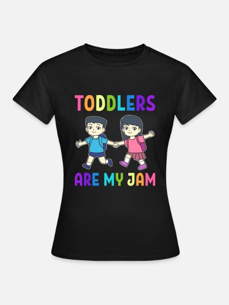 Toddlers Are My Jam Kindermädchen - Frauen T-Shirt - Schwarz