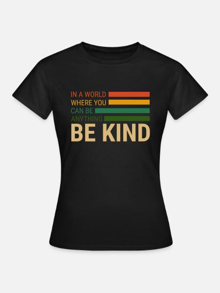 be kind - Women's T-Shirt - black