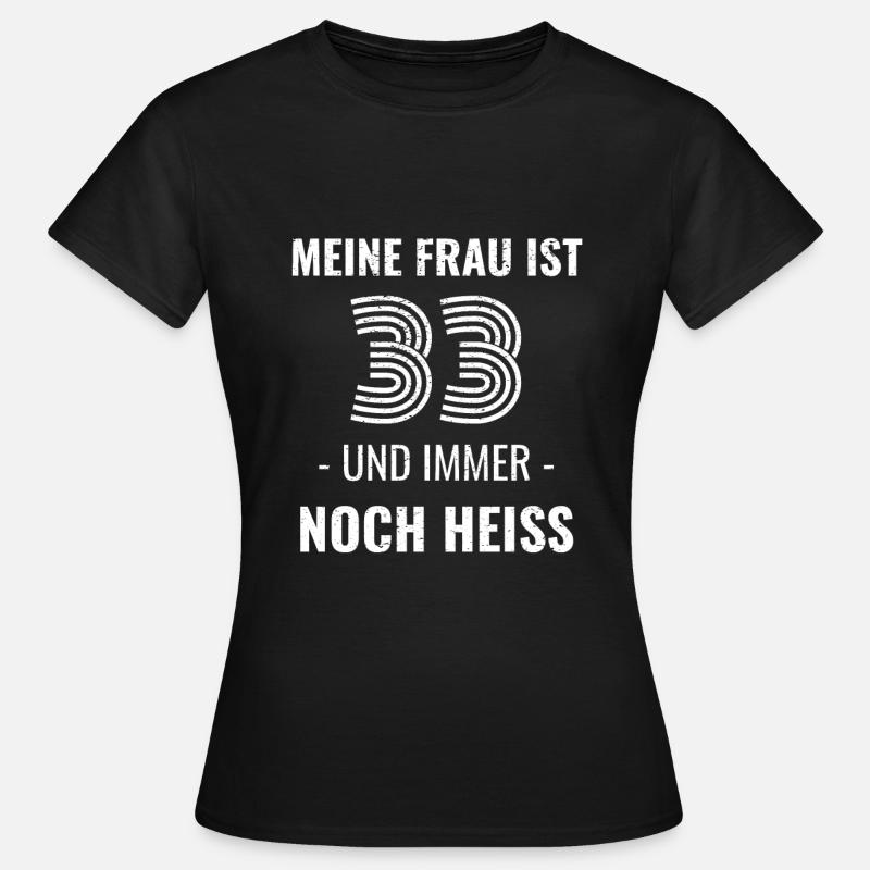 33 Jahre Geburtstag Ehefrau Geschenk - Frauen T-Shirt - Schwarz