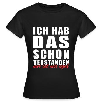 ich hab das schon verstanden - Frauen T-Shirt - Schwarz - Vorne - AI Model Female 172 dark (172cm)
