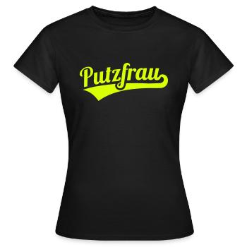 Putzfrau - Frauen T-Shirt - Schwarz - Vorne - AI Model Female 172 dark (172cm)
