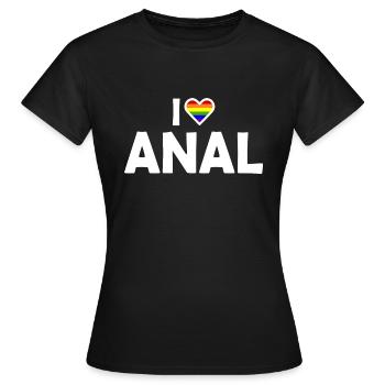 I love anal - Women's T-Shirt - black - Front - AI Model Female 172 dark (172cm)