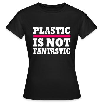 Plastic is not fantastic - Women's T-Shirt - black - Front - AI Model Female 172 dark (172cm)