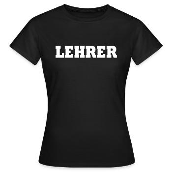 Lehrer - Frauen T-Shirt - Schwarz - Vorne - AI Model Female 172 dark (172cm)