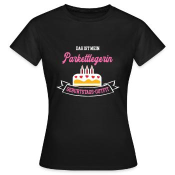 Parkettlegerin Geburtstag Geburtstagsgeschenk Chef - Frauen T-Shirt - Schwarz - Vorne - AI Model Female 172 dark (172cm)