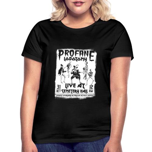 Profane Lobotomy Death Metal Concert Poster - Frauen T-Shirt