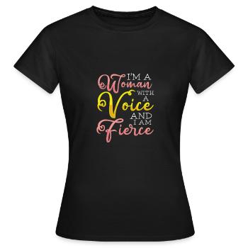 Feministische Frau mit einer Stimme heftige Feminismus-Gabe - Frauen T-Shirt - Schwarz - Vorne - AI Model Female 172 dark (172cm)