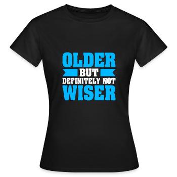 Personne âgée Sarcastique Certainement pas plus sage - T-shirt Femme - noir - Devant - AI Model Female 172 dark (172cm)