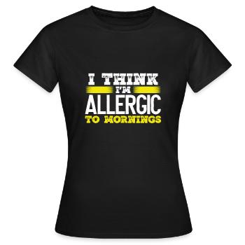 Sarcastique allergique au cadeau sarcastique du matin - T-shirt Femme - noir - Devant - AI Model Female 172 dark (172cm)