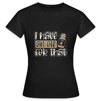 Les cadeaux de praticien d’huile essentielle ont une huile pour - T-shirt Femme - noir - Devant - AI Model Female 172 dark (172cm)