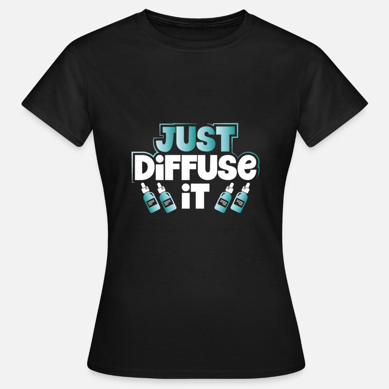 Ätherisches Öl Geschenk Verteilen Sie es einfach Ätherische Öle - Frauen T-Shirt - Schwarz