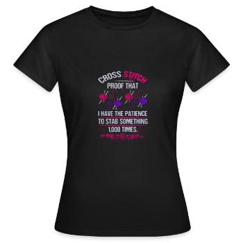 Kreuzstich prrof Ich habe Geduld zu stechen - Frauen T-Shirt - Schwarz - Vorne - AI Model Female 172 dark (172cm)