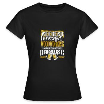 Holzarbeiter Geschenkwochenende Prognose Holzbearbeitung und - Frauen T-Shirt - Schwarz - Vorne - AI Model Female 172 dark (172cm)