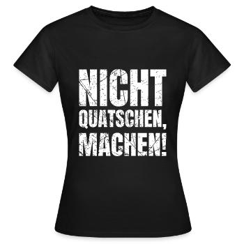 Nicht Quatschen Machen Handwerker - Frauen T-Shirt - Schwarz - Vorne - AI Model Female 172 dark (172cm)