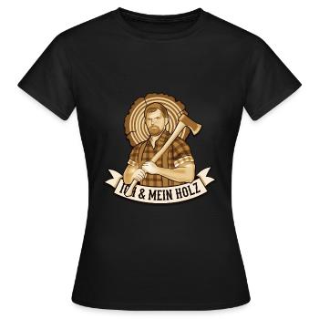 Holzfäller Spruch Ich und mein Holz - Frauen T-Shirt - Schwarz - Vorne - AI Model Female 172 dark (172cm)