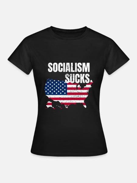 Socialism Sucks Anti Socialism Capitalism - Women's T-Shirt - black
